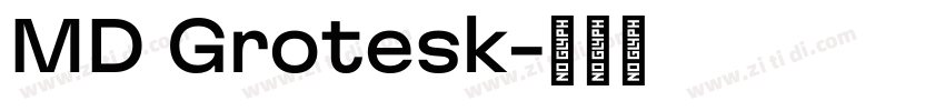 MD Grotesk字体转换 MD Grotesk字体转换